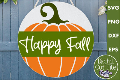 Fall Farmhouse Round Sign Svg, Happy Fall Porch Decor SVG Crafty Mama Studios 