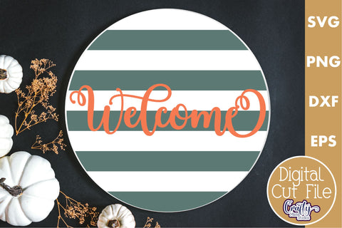 Fall Farmhouse Round Sign Svg, Welcome Porch Decor SVG Crafty Mama Studios 