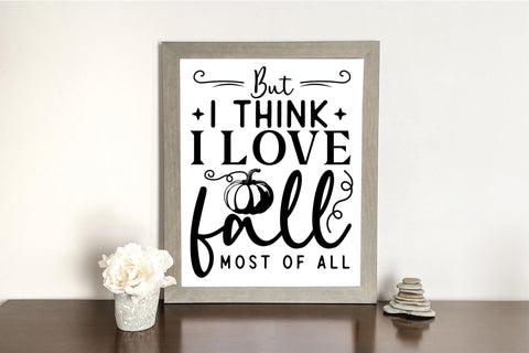 Fall Farmhouse Sign SVG, But I Think I Love Fall Most of All SVG CraftLabSVG 