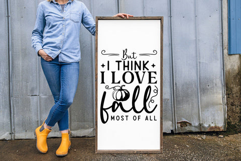 Fall Farmhouse Sign SVG, But I Think I Love Fall Most of All SVG CraftLabSVG 