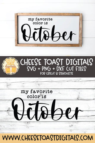Fall Farmhouse Sign SVG | My Favorite Color Is October SVG Cheese Toast Digitals 