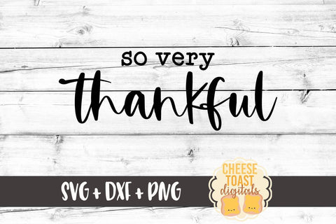 Fall Farmhouse Sign SVG | So Very Thankful SVG Cheese Toast Digitals 