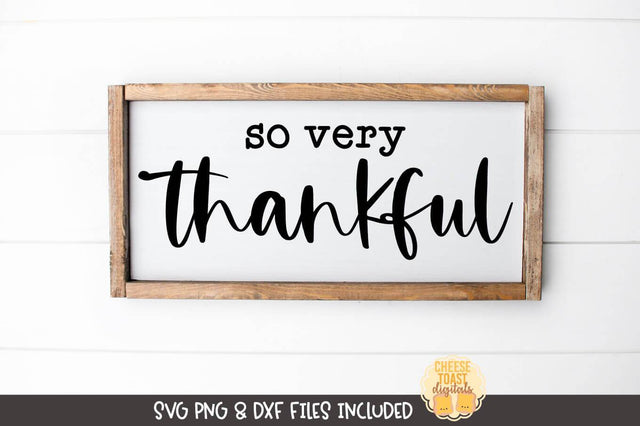 Fall Farmhouse Sign SVG | So Very Thankful SVG Cheese Toast Digitals 