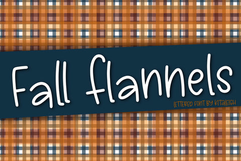 Fall Flannels Font Kitaleigh 