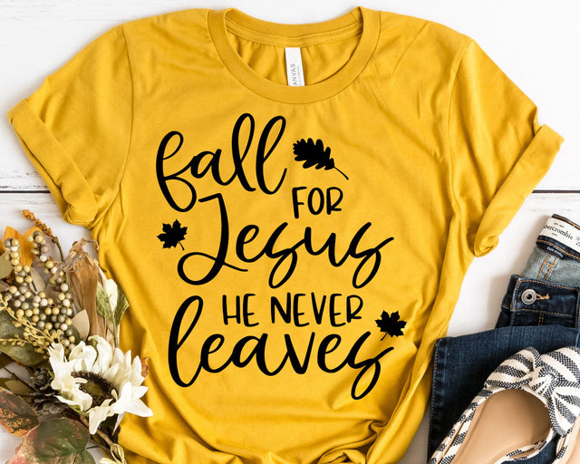 Fall For Jesus He Never Leaves - Fall SVG SVG She Shed Craft Store 