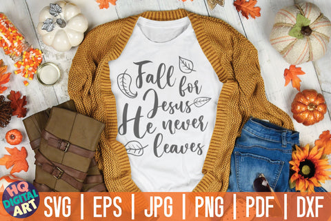 Fall for Jesus He never leaves SVG | Fall SVG SVG HQDigitalArt 