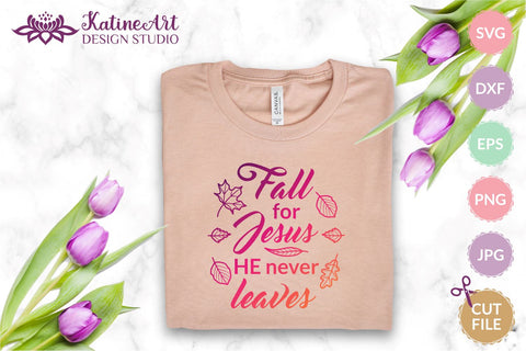 Fall For Jesus He Never Leaves Svg Jesus Loves Me Fall for Jesus svg Sign. Jpg, png, eps, dxf, svg cut file. SVG KatineArt 