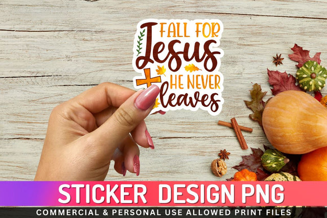 Fall for jesus he never Sublimation PNG Sublimation Regulrcrative 