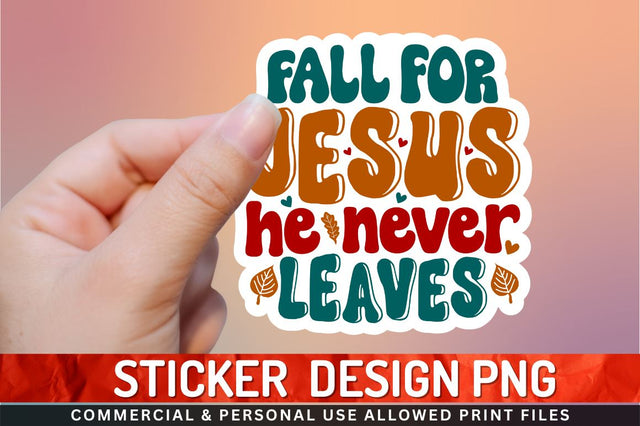 Fall for jesus he never Sublimation PNG Sublimation Regulrcrative 