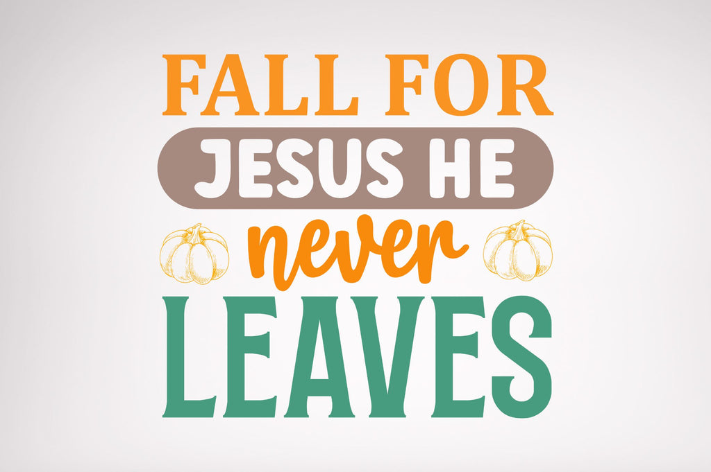 Fall for jesus SVG - So Fontsy