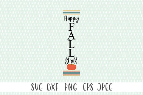 Fall Front Porch Sign - Happy Fall Y'all SVG Simply Cutz 