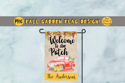 Fall Garden Flag Design!, Welcome to our Patch, Garden Flag, Perfect for 12x18 inch Sublimation Garden Flag Blanks Sublimation You Make It Personal 