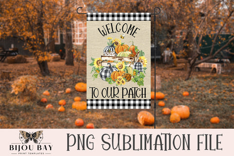Fall Garden Flag Sublimation Template - Welcome To Our Patch Sublimation BijouBay 