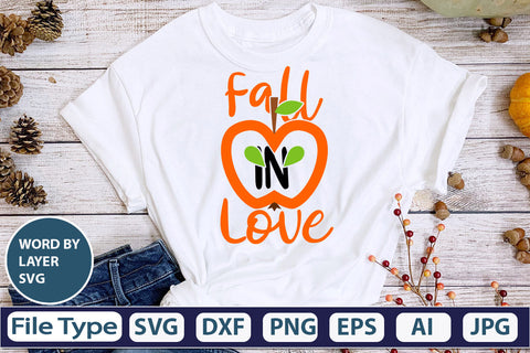Fall In Love SVG Cut File SVGs,quotes-and-sayings,food-drink mini-bundles,print-cut,on-sale Clipart Clip Art Sublimation or Vinyl Shirt Design SVG DesignPlante 503 