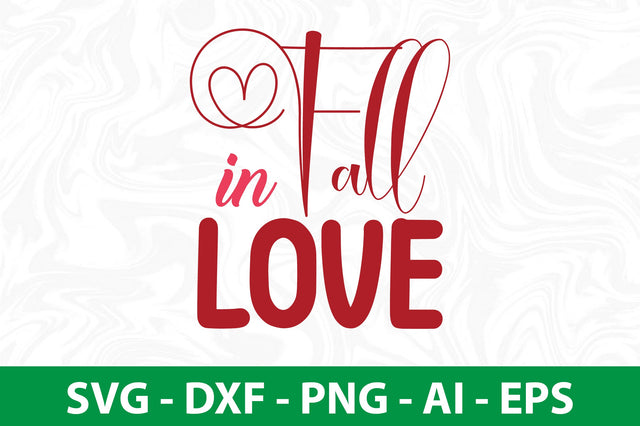 Fall in love svg SVG nirmal108roy 