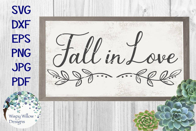 Fall In Love SVG Wispy Willow Designs 