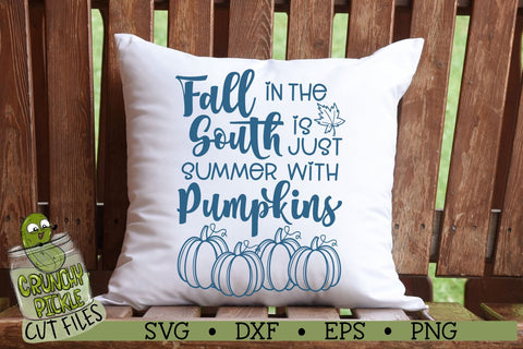 Fall in the South is Just Summer with Pumpkins SVG Cut File SVG Crunchy Pickle 