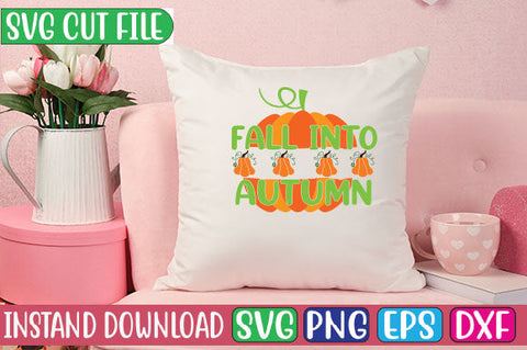 Fall into Autumn SVG Cut File SVGs, Quotes and Sayings, Food & Drink, Holiday,On Sale, SVG Studio Innate 