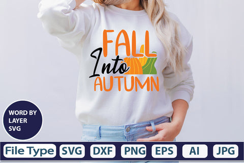 Fall Into Autumn SVG Cut File SVGs,quotes-and-sayings,food-drink mini-bundles,print-cut,on-sale Clipart Clip Art Sublimation or Vinyl Shirt Design SVG DesignPlante 503 