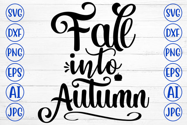 Fall Into Autumn SVG SVG Syaman 
