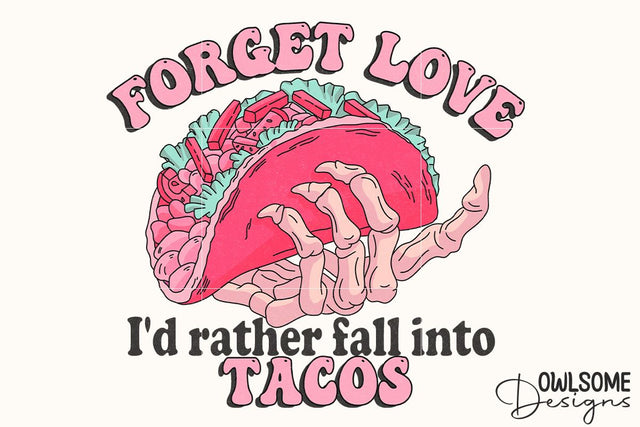 Fall Into Tacos Valentine's Day PNG Sublimation Owlsome.Designs 