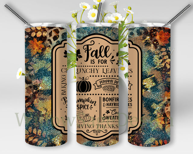 Fall Is For Crunchy Leaves Fesign Tumbler, Fall 20oz Skinny Tumbler, Fall Sublimation Design, Digital Download Sublimation WillowSageDesign 