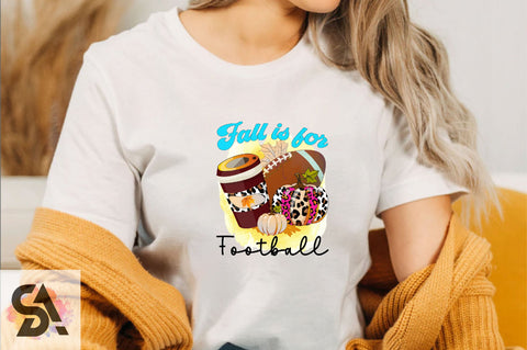 Fall is for Football Sublimation SVGArt 