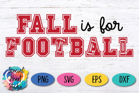 Fall is for Football SVG Special Heart Studio 