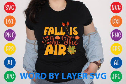 Fall Is In The Air, Autumn SVG Design SVG Rafiqul20606 
