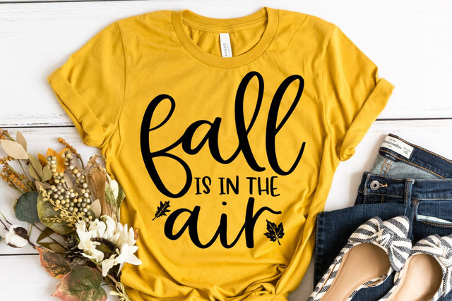Fall is in the Air Fall Quote SVG - Autumn SVG - Fall Shirt SVG SVG She Shed Craft Store 