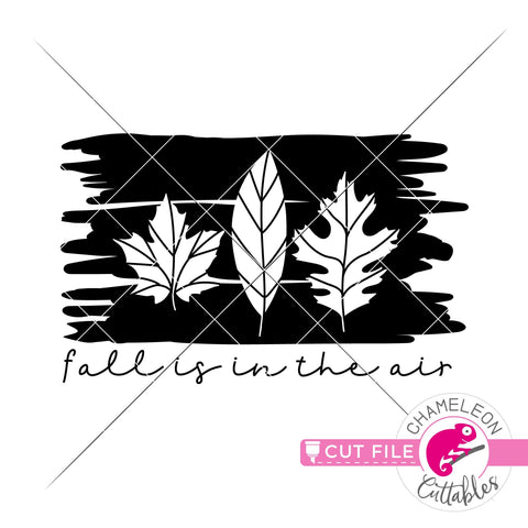 Fall is in the air leaves svg png dxf SVG Chameleon Cuttables 