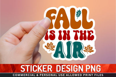 Fall is in the air Sublimation PNG Sublimation Regulrcrative 