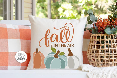 Fall Is In The Air SVG | Autumn Pumpkins Design SVG Diva Watts Designs 