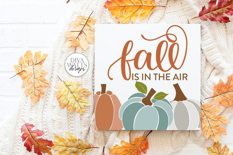 Fall Is In The Air SVG | Autumn Pumpkins Design SVG Diva Watts Designs 