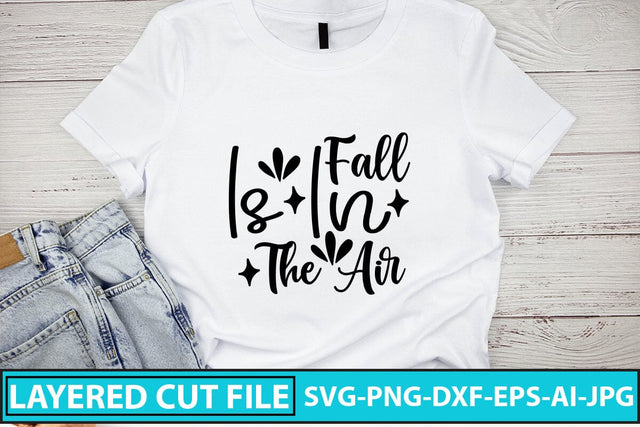 Fall Is In The Air SVG Cut File SVG Syaman 