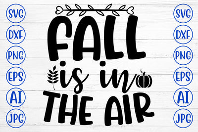 FALL IS IN THE AIR SVG Cut File SVG Syaman 