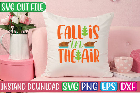 Fall is in the Air SVG Cut File SVGs, Quotes and Sayings, Food & Drink, Holiday,On Sale, SVG Studio Innate 