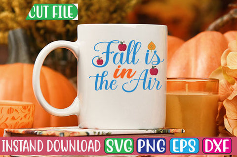 Fall is in the Air SVG Cut File SVGs, Quotes and Sayings, Food & Drink, Holiday,On Sale, SVG Studio Innate 