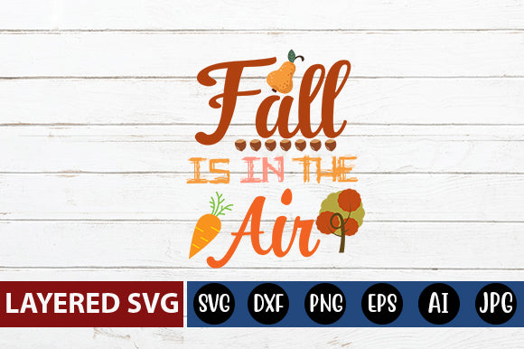 fall is in the air SVG cute file SVG Blessedprint 