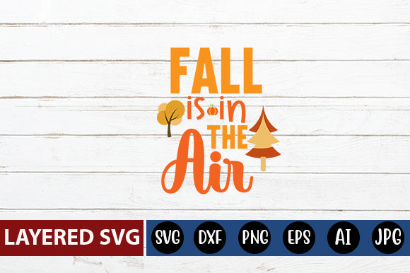 fall is in the air svg cute file SVG Blessedprint 