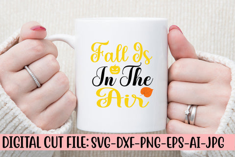 Fall Is In The Air SVG Design SVG Syaman 