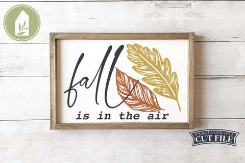 Fall is in the Air SVG | Fall Sign SVG SVG LilleJuniper 
