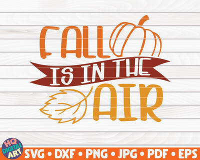 Fall is in the air SVG | Fall SVG SVG HQDigitalArt 