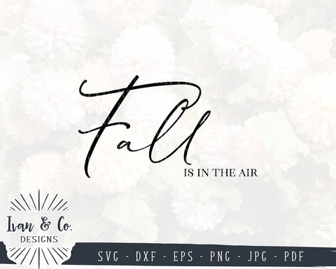 Fall is in The Air SVG Files | Autumn | Fall SVG (857383190) SVG Ivan & Co. Designs 