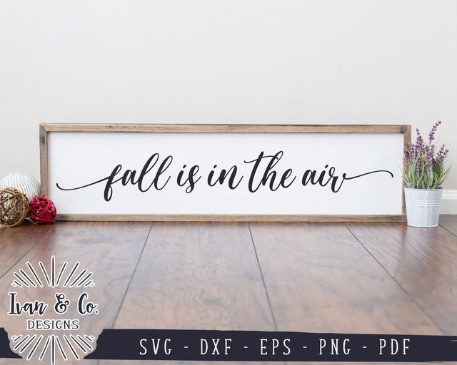 Fall is in the Air SVG Files | Autumn SVG | Fall SVG | Commercial Use | Cricut | Silhouette | Cut Files (1019776797) SVG Ivan & Co. Designs 
