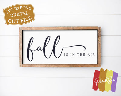 Fall is in The Air SVG Files | Fall Svg | Farmhouse Svg | Autumn Svg | Commercial Use | Cricut | Silhouette | Digital Cut Files (1069394712) SVG PinkZou 