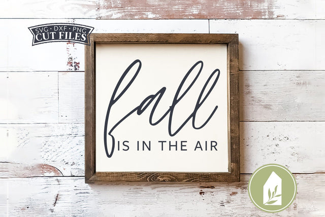 Fall is in the Air SVG Files | Farmhouse Fall SVG SVG LilleJuniper 