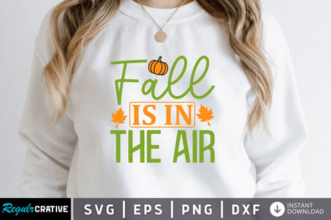 Fall is in the air SVG SVG Regulrcrative 