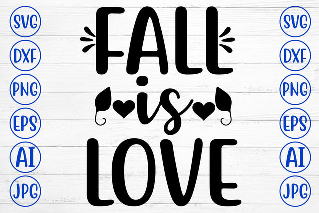 FALL IS LOVE SVG Cut File SVG Syaman 