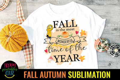 Fall is Most Wonderful Time-Fall Autumn Sublimation Ideas Sublimation Happy Printables Club 